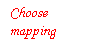 Text Box: Choose mapping