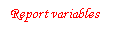 Text Box: Report variables