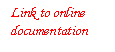 Text Box: Link to online documentation