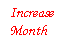 Text Box: Increase Month